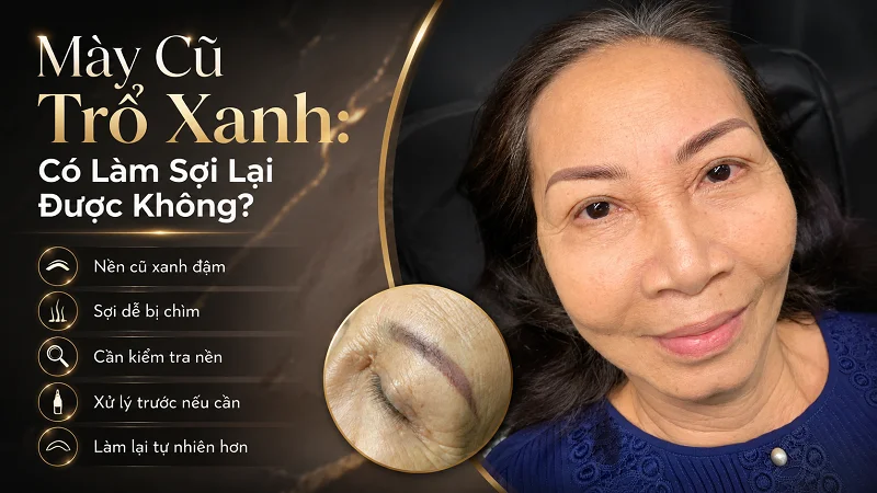Lông mày cũ trổ xanh đậm có làm sợi tự nhiên lại được không?